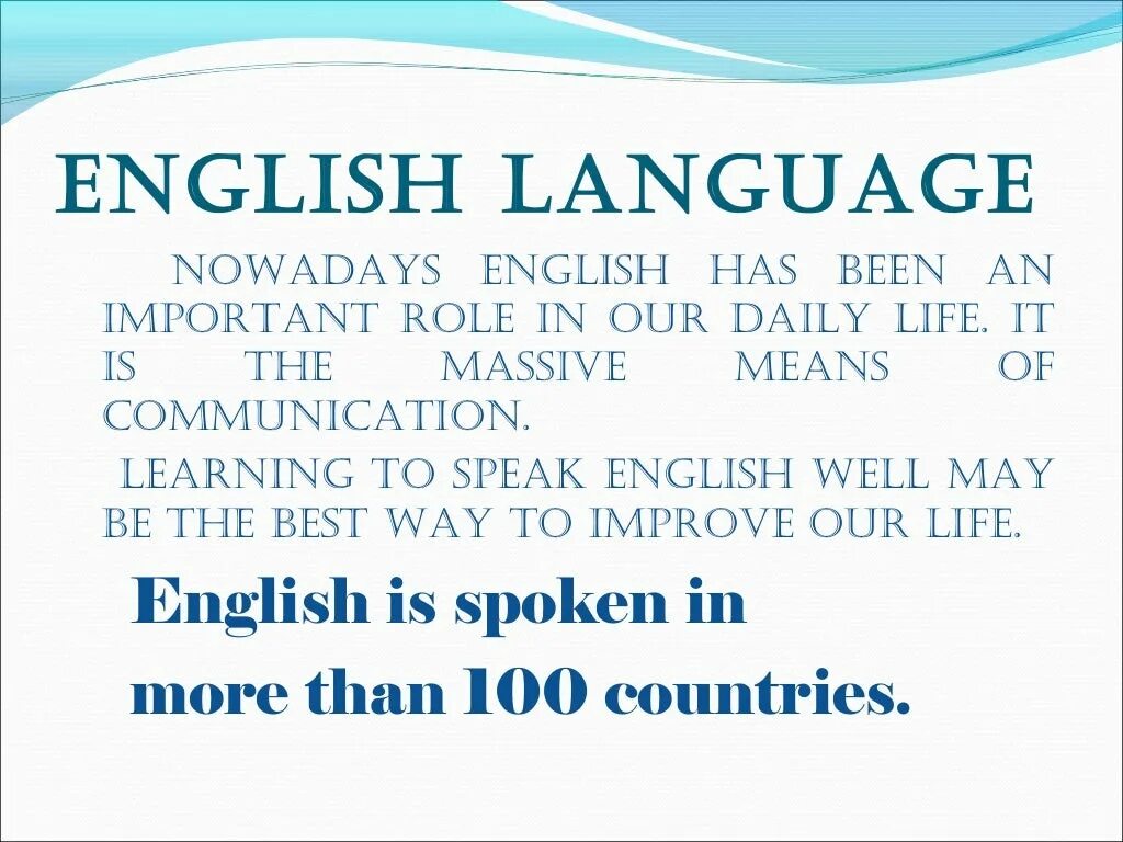 She can english well. The importance of Learning the English language. Importance of English. The importance of Learning the English презентация. Importance of language English in the World.