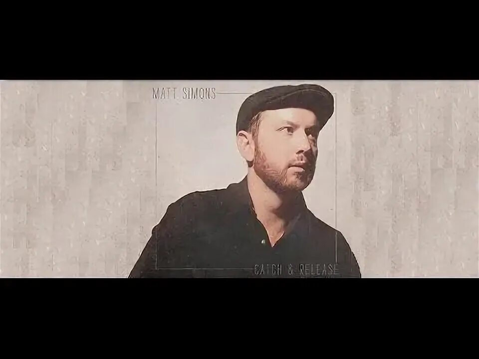 Matthew simon. Matt simons. matt simons - catch &amp; release. catch and release.