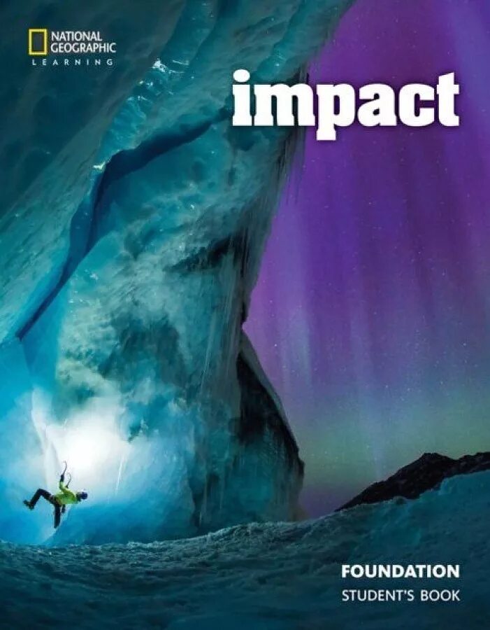 Impact found. Impact учебник. книга impact national geographic learning. impact, national geographic book. impact 4 grammar book.