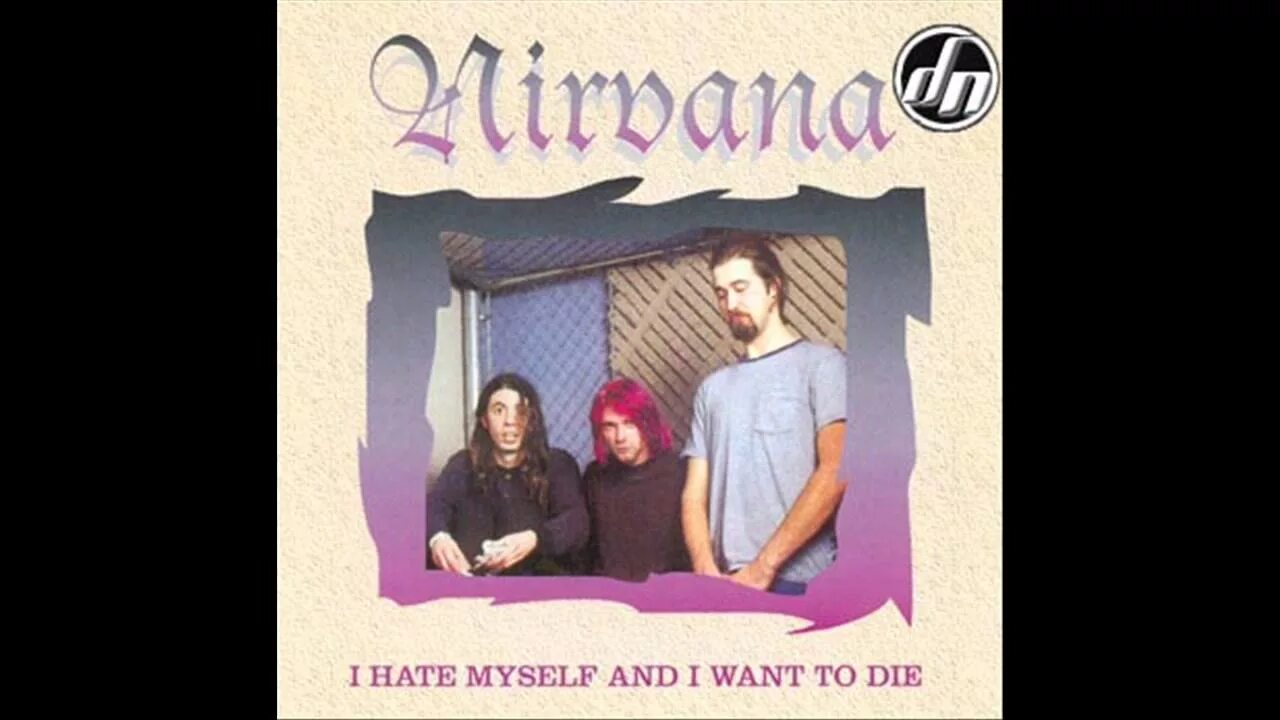 Me myself and die. I hate myself and want to die Nirvana. Курт Кобейн i hate myself and want to die. I hate myself Нирвана. Nirvana i hate myself and want to die текст перевод.