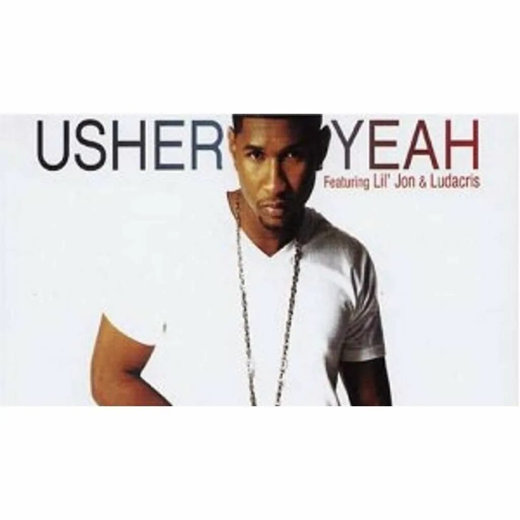 Ludacris, Lil Jon, Usher - yeah!. Yeah Usher feat Lil Jon. Usher feat Ludacris - - yeah. Usher ft. Lil Jon. Usher feat lil jon ludacris yeah