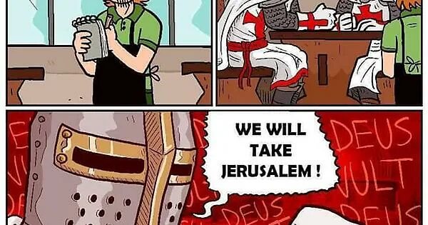 We will take Jerusalem. На Иерусалим Мем. We will take Jerusalem Мем. Брать Иерусалим Мем.