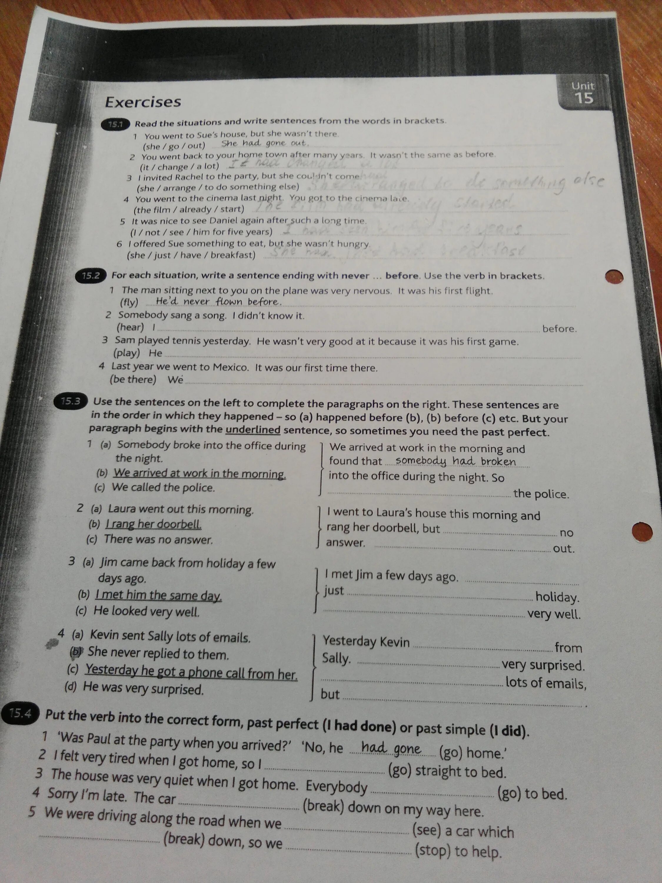 Read the situations and write sentences from the Words in Brackets 15.1 ответы. Write sentences ответы with but.. Read the situations and write sentences using the Words in Brackets. For each situation write a sentence Ending with never before 15.2 ответы. For each situation write a