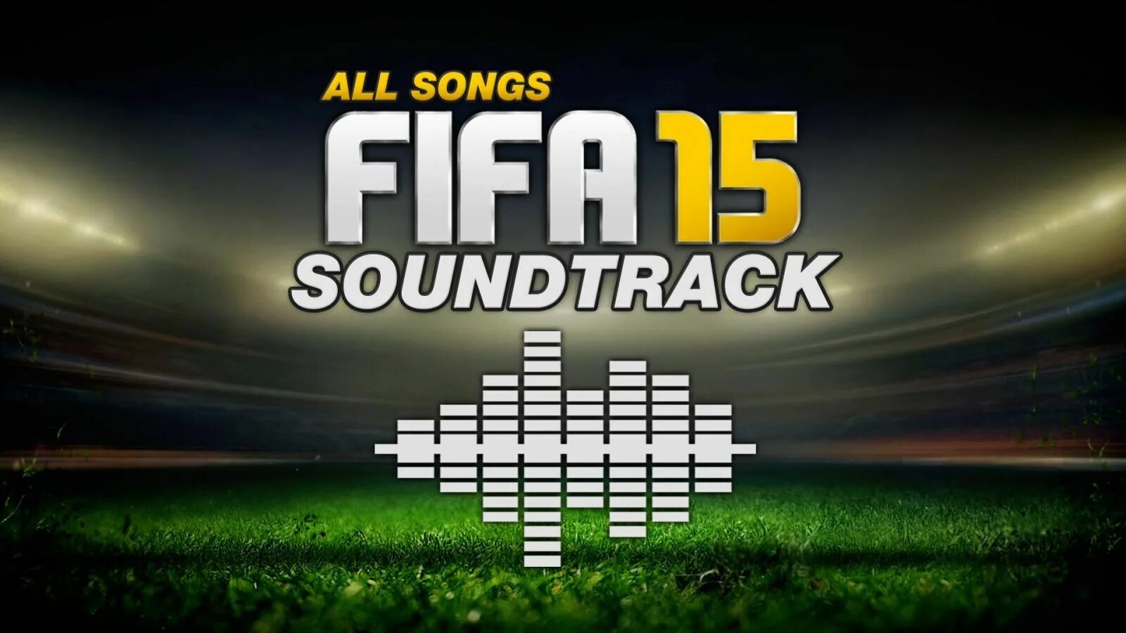 FIFA 15 Soundtrack. Песни из фифы. Песни ФИФА 2014. Название музыки фифы.
