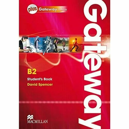 Gateway b2 unit. Gateway b2 student&#039;s book david spencer. student&#039;s book gateway b2 david spencer гдз. gateway b2 рабочая тетрадь. учебник gateway b2.