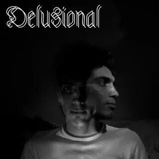 Delusional