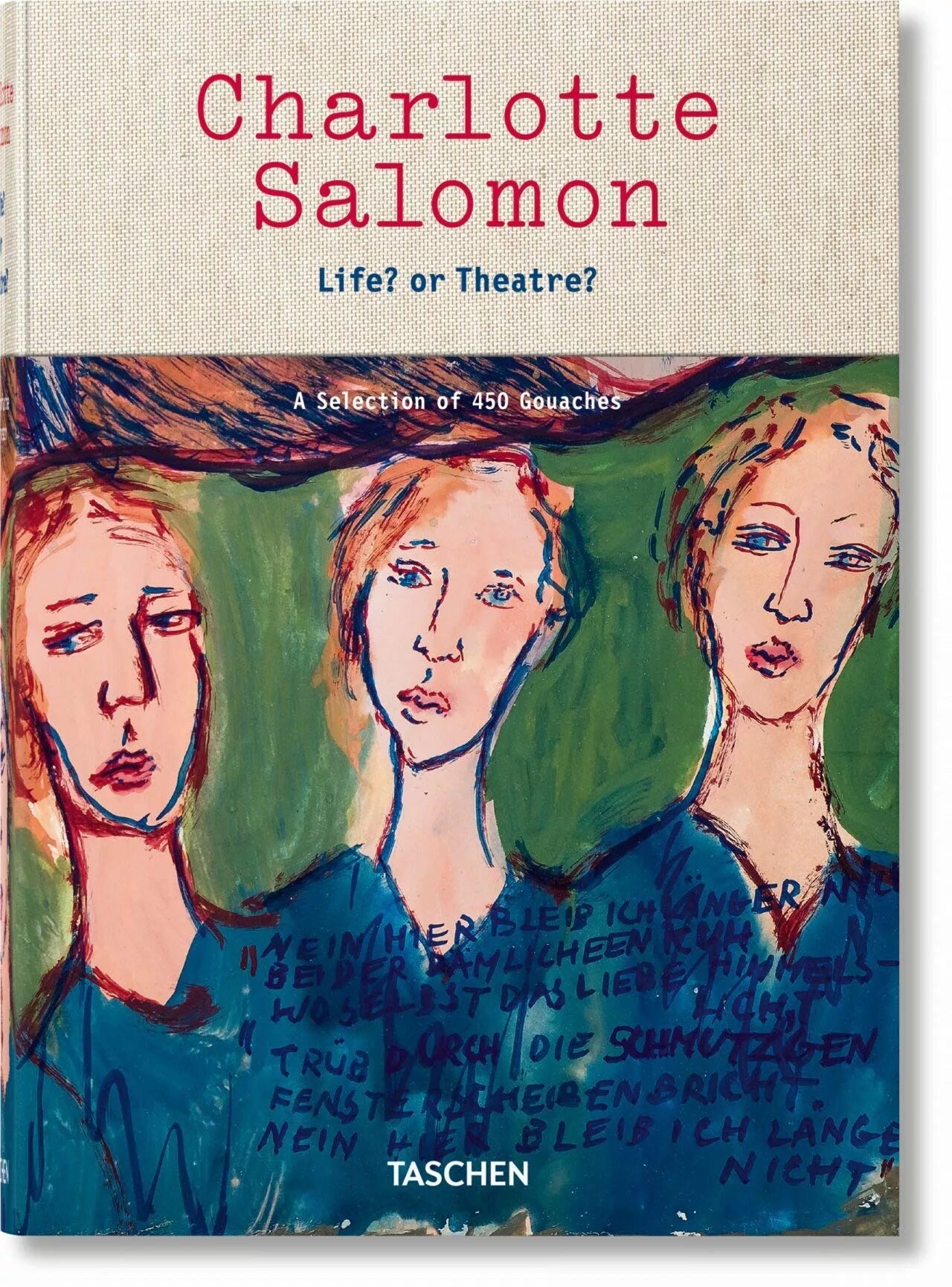 Life is theater. Charlotte Salomon.