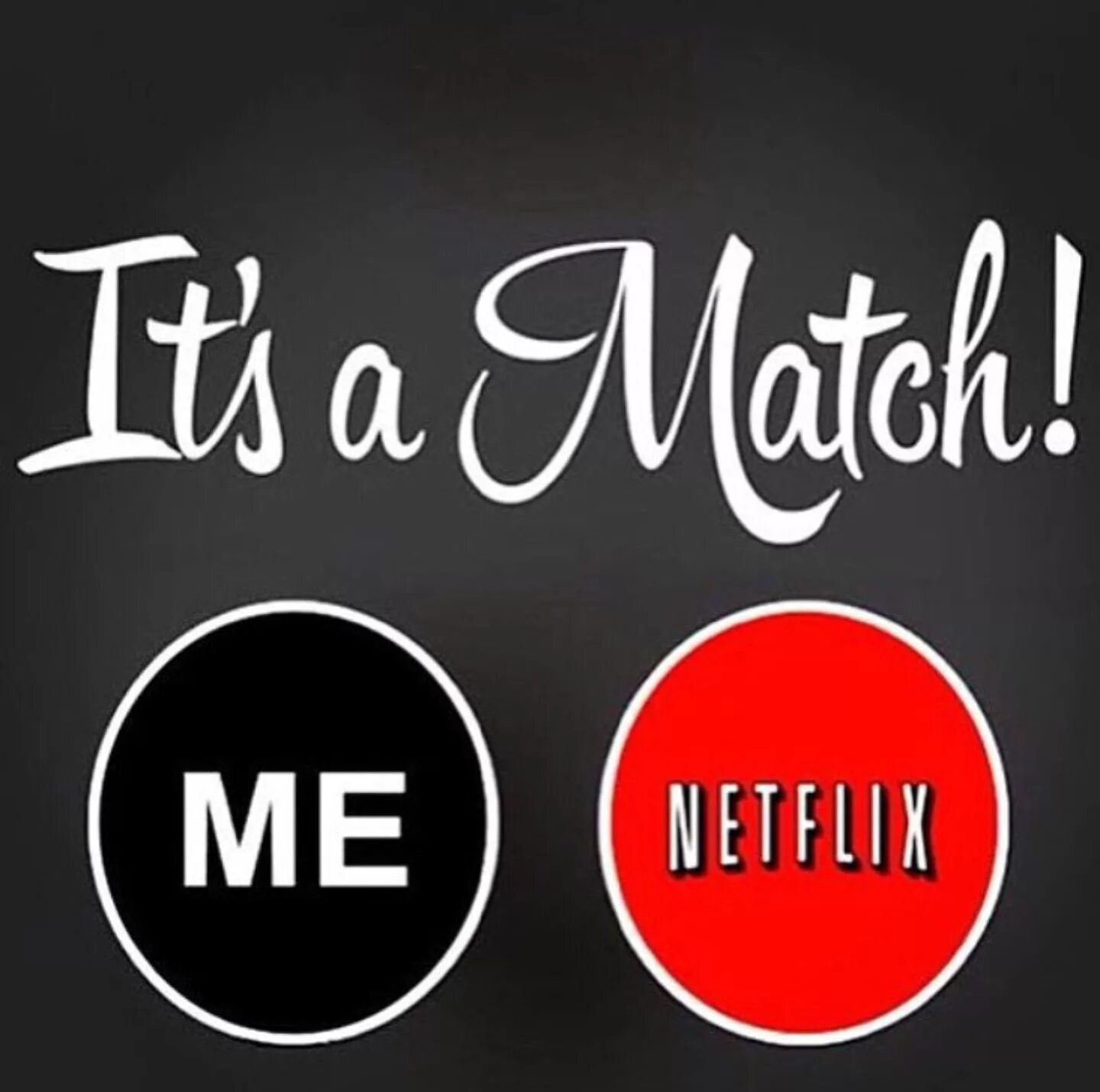 Make me a match. Надпись its a match. netflix тиндер. its a match мем. it&#039;s a match tinder шрифт.