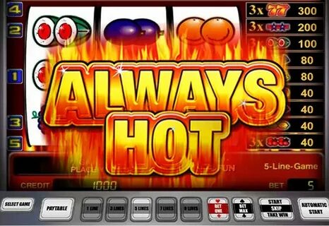 Always hot