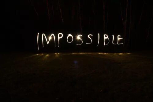 Why is impossible. Impossible. картинка impossible possible. мой impossible. impossible rayka , impossible картинки.