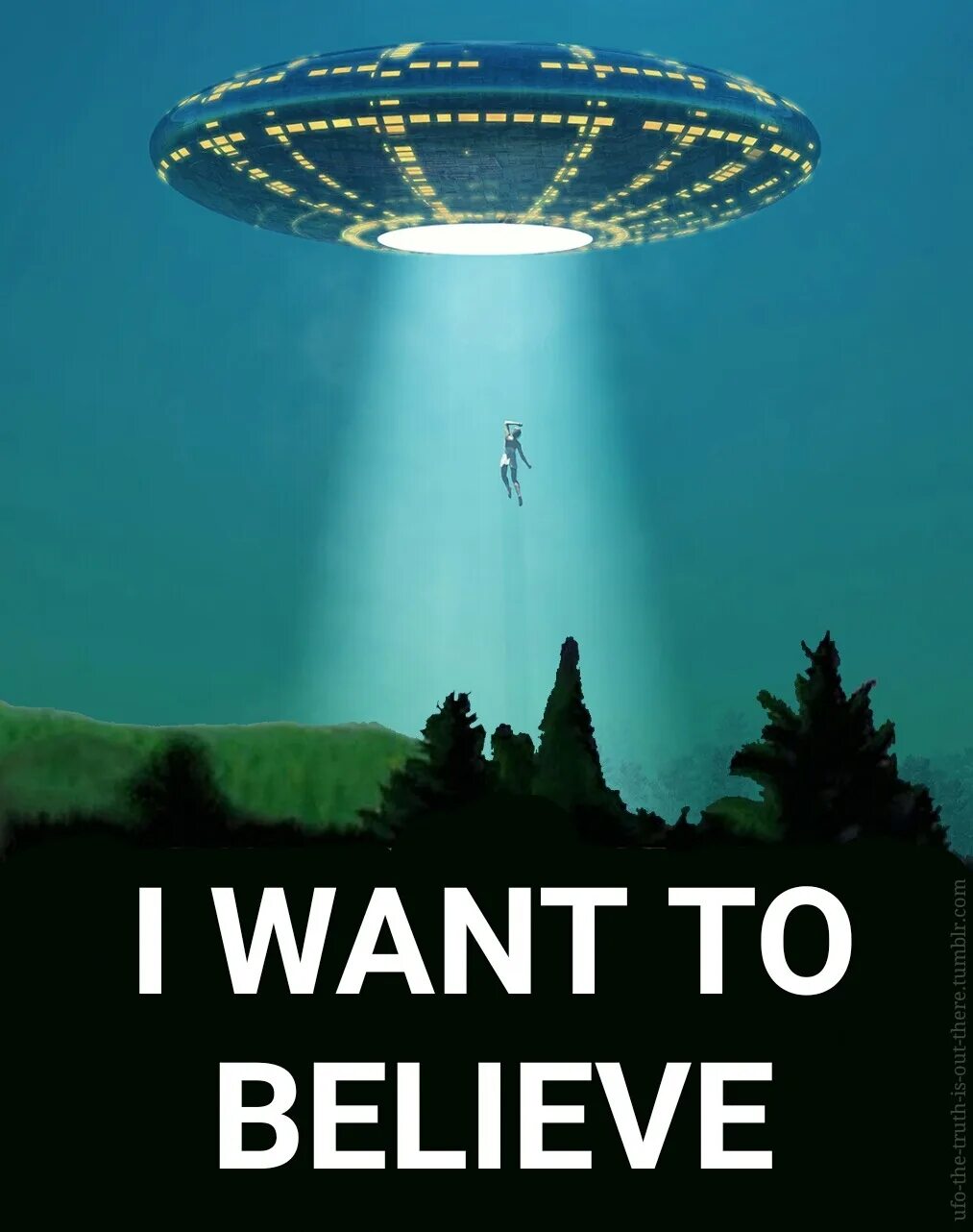 Started to believe. Want to believe. Плакат с НЛО I want to believe. Ай белив. Плакат ай вонт ту белив.