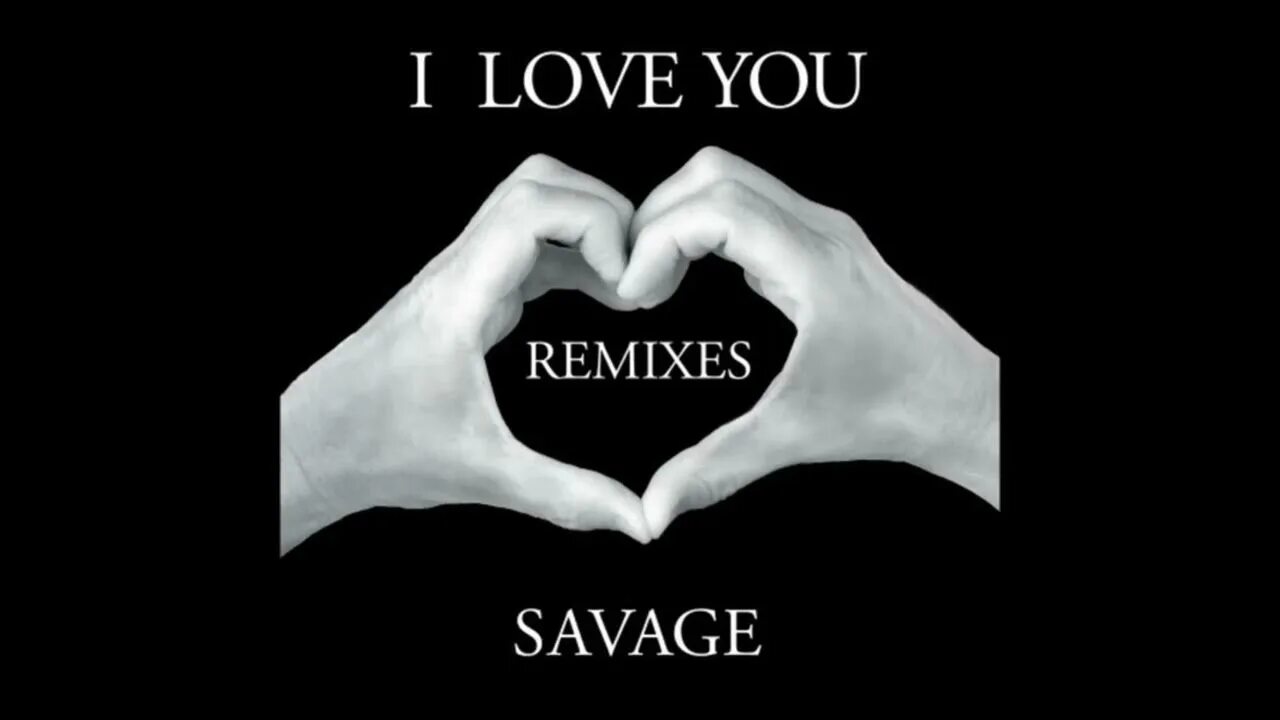 Саваж ремикс слушать. Savage remember me. Savage only you обложка. Savage remember me клип. Savage i Love you Instrumental.