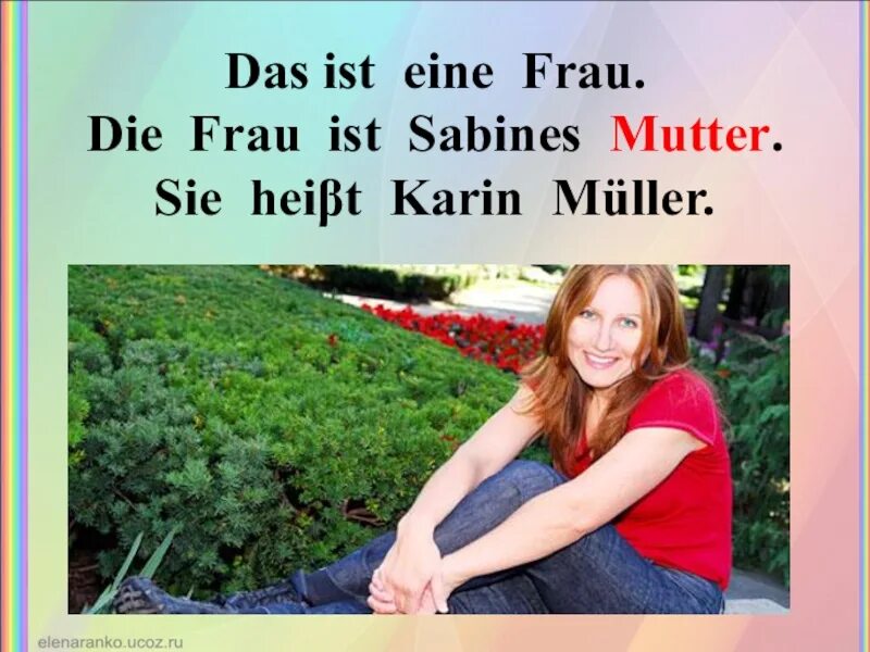 Ist das mutter. Немецкий семья сабины. перевод sie ist eine frau. картинка сабины из учебника немецкого языка.