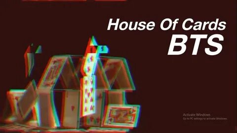 Bts house of cards