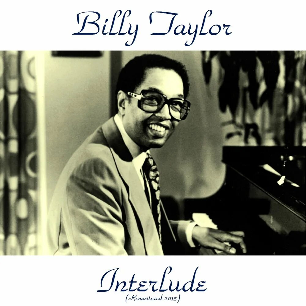 Billy a matter. Билли Тейлор. Billy Taylor. Billy Taylor 1958. How my Heart Sings! Bill Evans Trio.