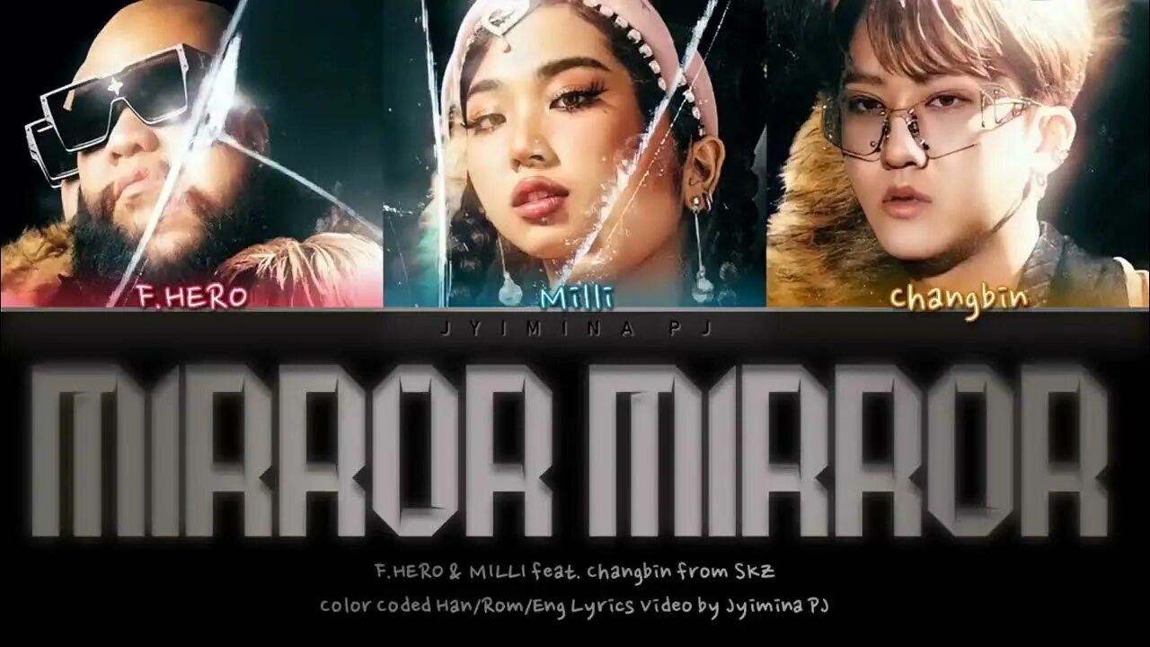 Mirror mirror текст кириллизация. F.hero x milli ft. changbin of stray kids - mirror mirror. mirror mirror milli обложка. чанбин mirror. миррор миррор чанбин милли.