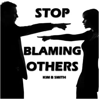 Blame others