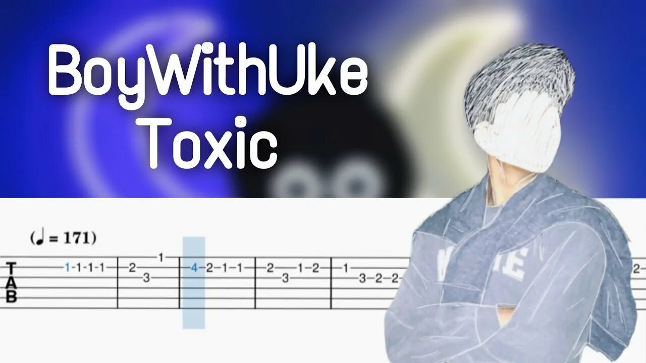 Toxic boywithuke. Toxic на гитаре boywithuke. Toxic boywithuke Ноты. Toxic Ноты для гитары.