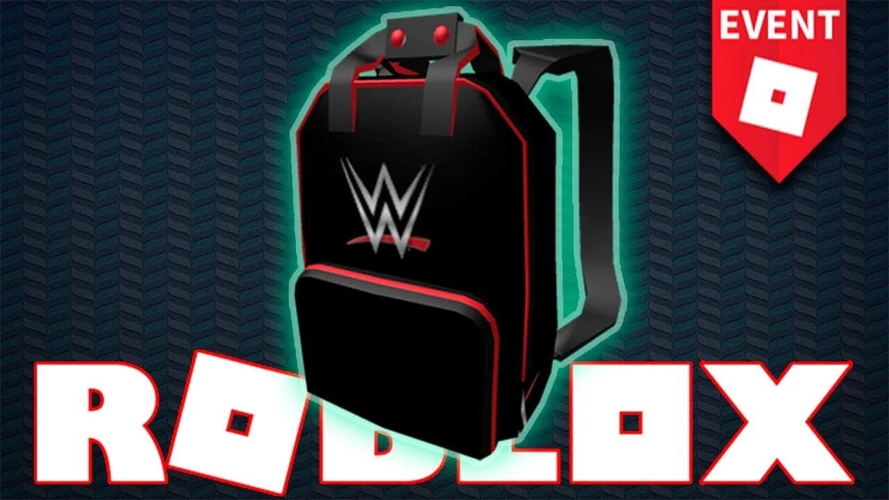 Новый рюкзак в РОБЛОКС. РОБЛОКС WWE Backpack. Новый ивент в РОБЛОКС. Бесплатный рюкзак в РОБЛОКС. Как получить ивент в роблоксе