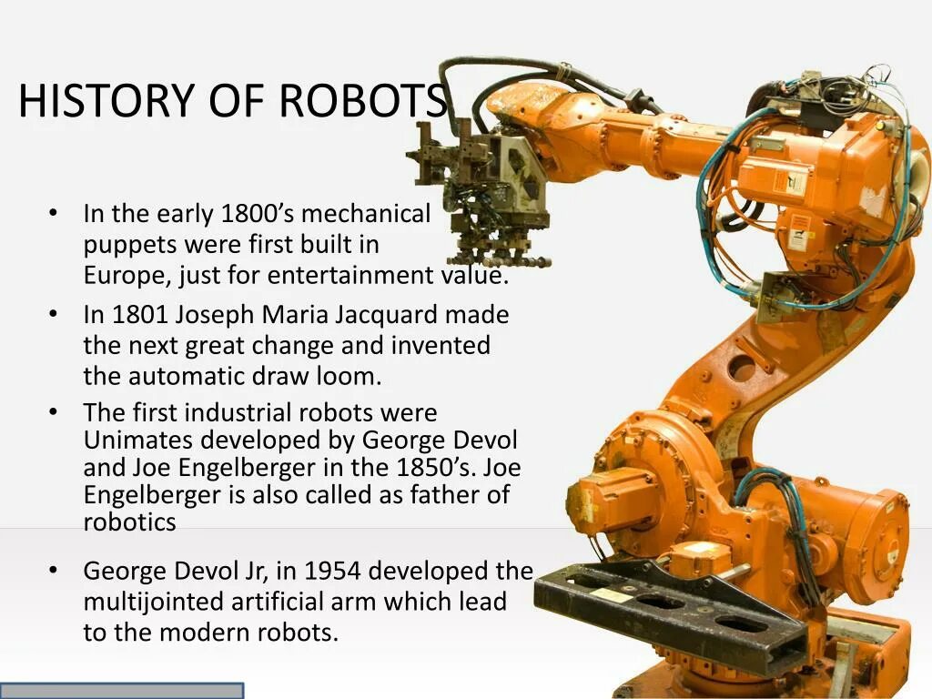 Robots can be used for. The history of robots. первые промышленные роботы девол. джордж девол первый робот. history presentation powerpoint.