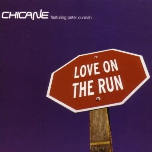 Always on the run. Chicane &amp; peter cunnah love on the run. chicane альбомы. chilled chicane. far from the maddening crowds chicane.