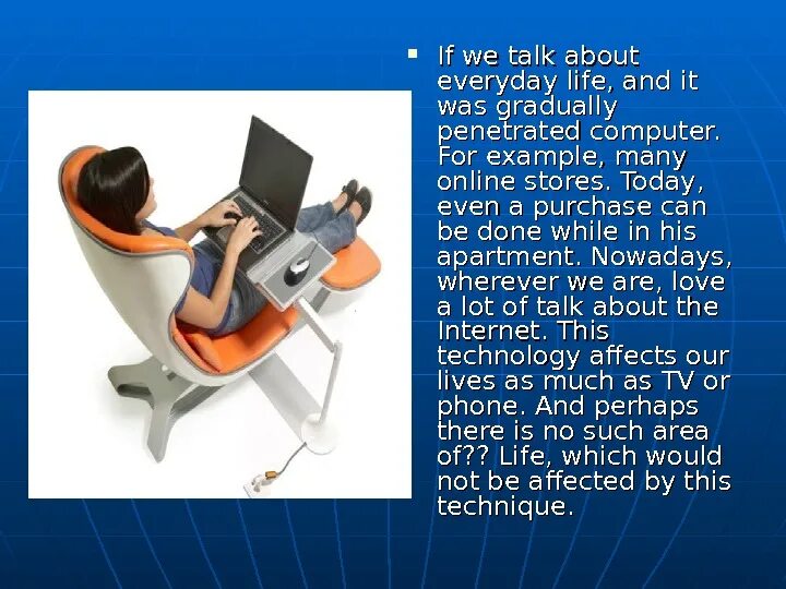 Computers in everyday life. Computers in our life презентация. computer in my life презентация. презентация на тему computer in our life. the role of computer in our life.
