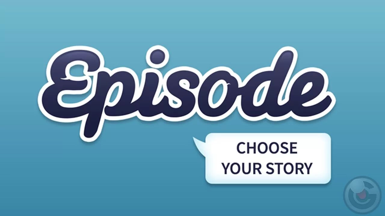 Episode choose. Episode игра. Эпизод логотип. Choose your story.