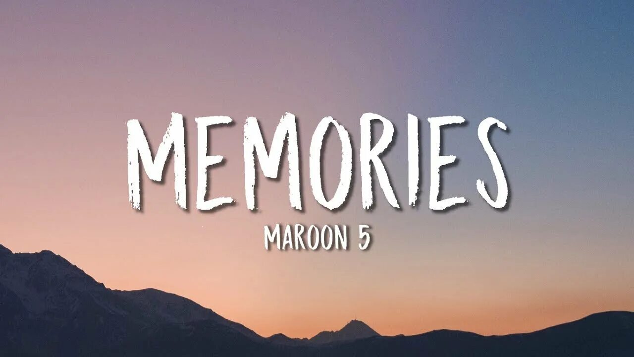 Memory text. Maroon 5 Memories. Maroon 5 надпись. Maroon 5 Memories Lyrics. Маруна.