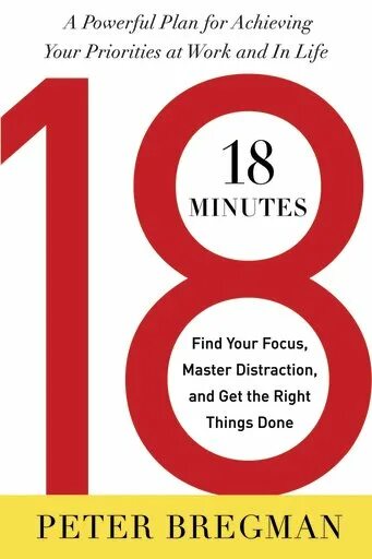 За 18 минут можно. Питер Брегман книги. 18 Минут книга. «18 Минут» Питера Брегмана. Книга Питера Брегмана "18 минут".