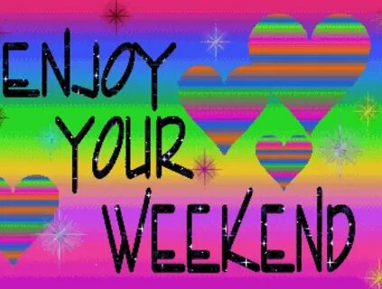 Your weekend
