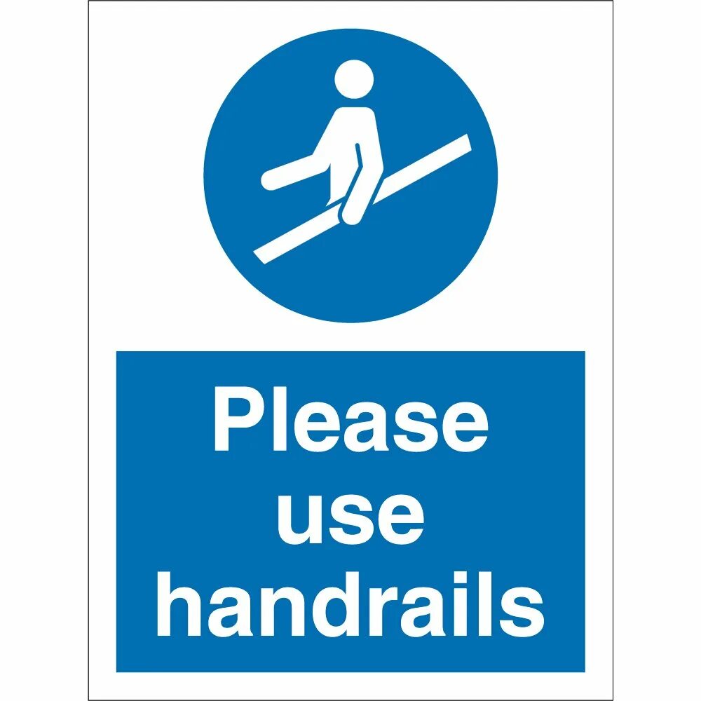 Please first use. Hold handrail. use handrails. держитесь за перила use handrails табличка. hold handrail sign.