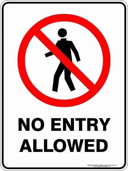 And what is not allowed. No allowed. not allowed to. prohibition signs.