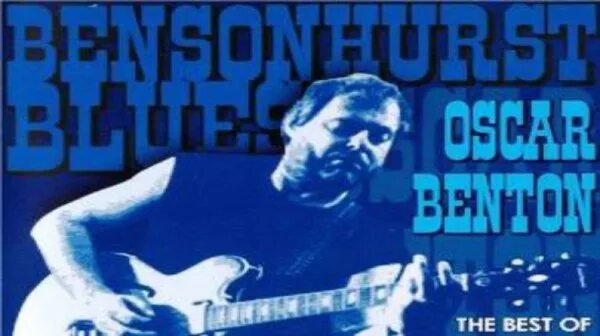 Бенсонхёрст блюз. Bensonhurst Blues Оскар Бентон. Bensonhurst Blues фото. The Oscar Benton Blues Band - (Нидерланды). Слушать блюз оскар