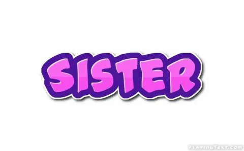 My sister name