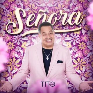 Señora - Single by Tito Nieves.