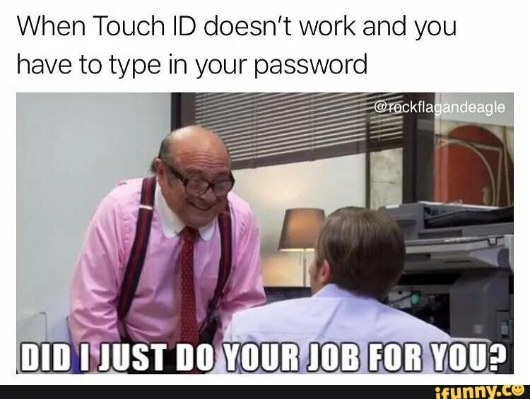 When would work for you. Do your job тибодо. philadelphia meme. overqualified for your job meme. boo! did i scare you? im your job application.