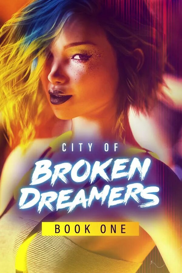 City of broken dreamers сцены. City of broken dreams кэти. сити брокен дримс. город сломленных мечтателей city of broken dreams. Broken dreamers.