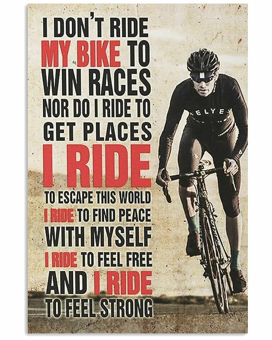 Don t ride a bike. Плакат i want to Ride. I want to Ride my Bicycle стихотворение. Постер i win. Cycling Motivation.