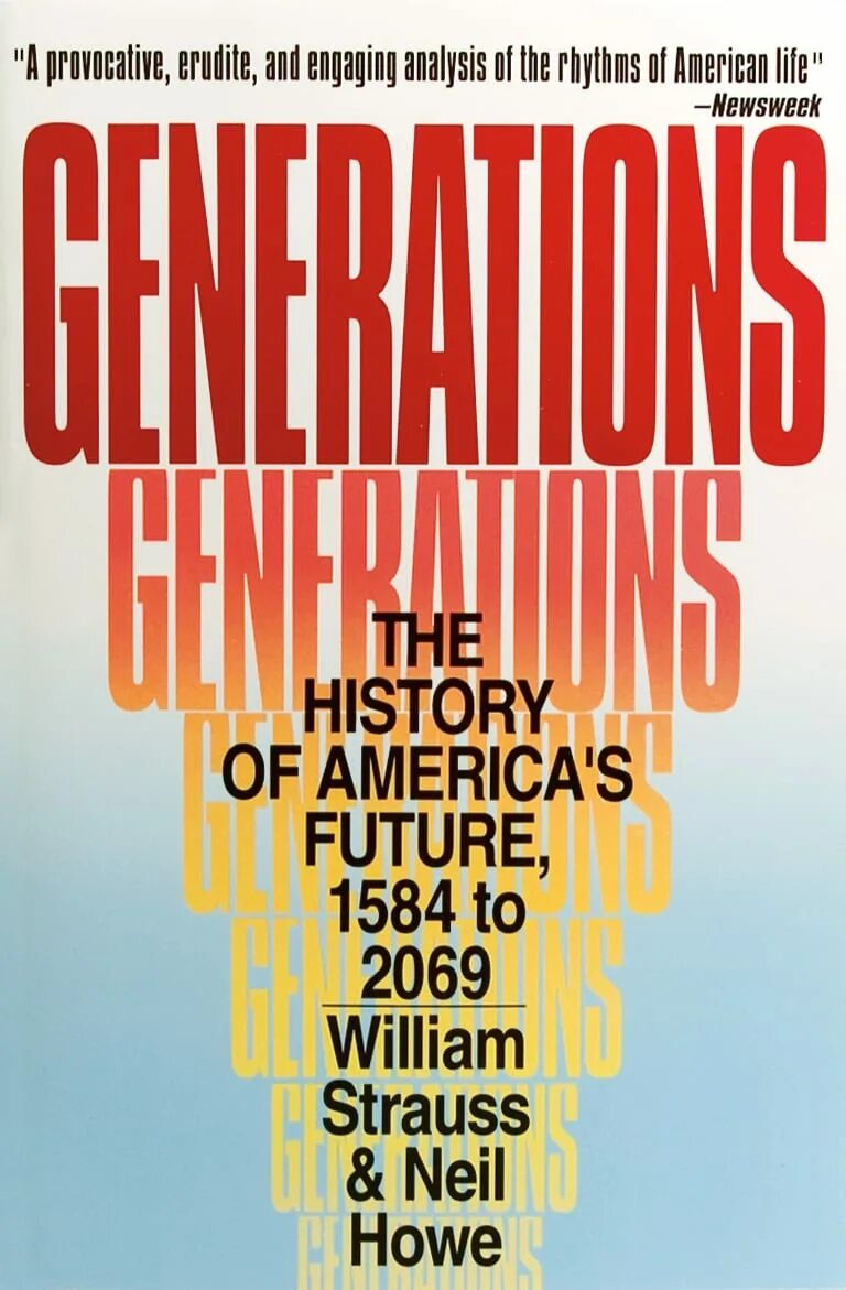Generations книга. Книга поколения хоув штраус. уильям штраус книга. книгу «поколения» («generations»),. книги о поколениях.