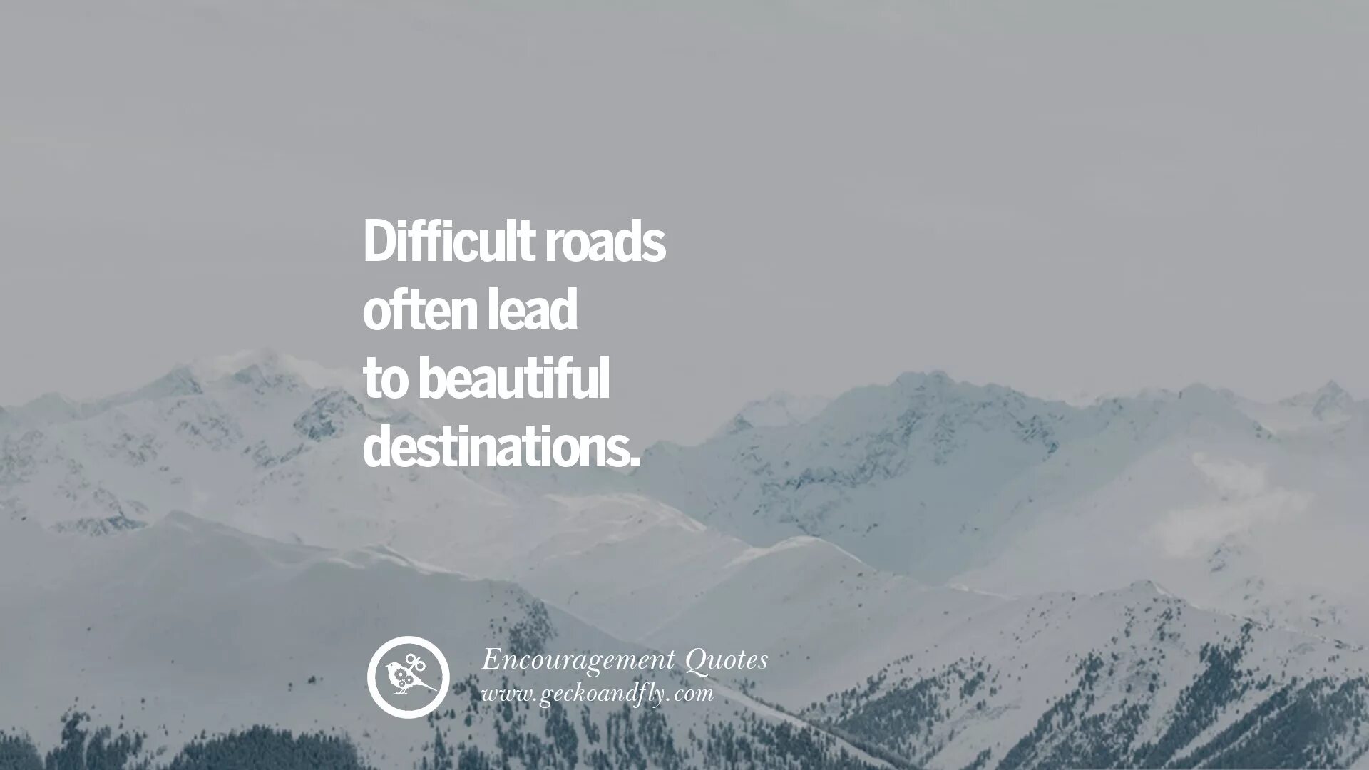 Come difficult. Difficult Roads lead to beautiful destinations.. Difficult Roads lead to beautiful destinations перевод. Difficult Road. Difficult Roads often lead to beautiful destinations.