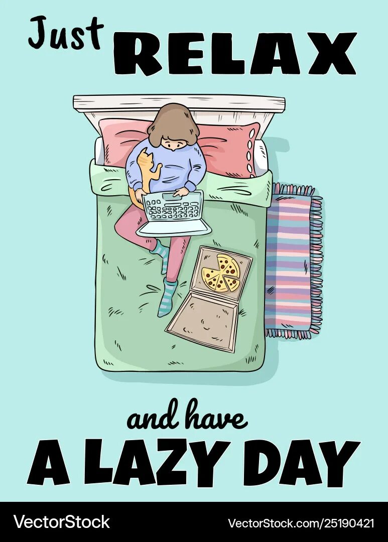 Lazy lazy me перевод. Lazy. lazy day. just relax. international lazy day.