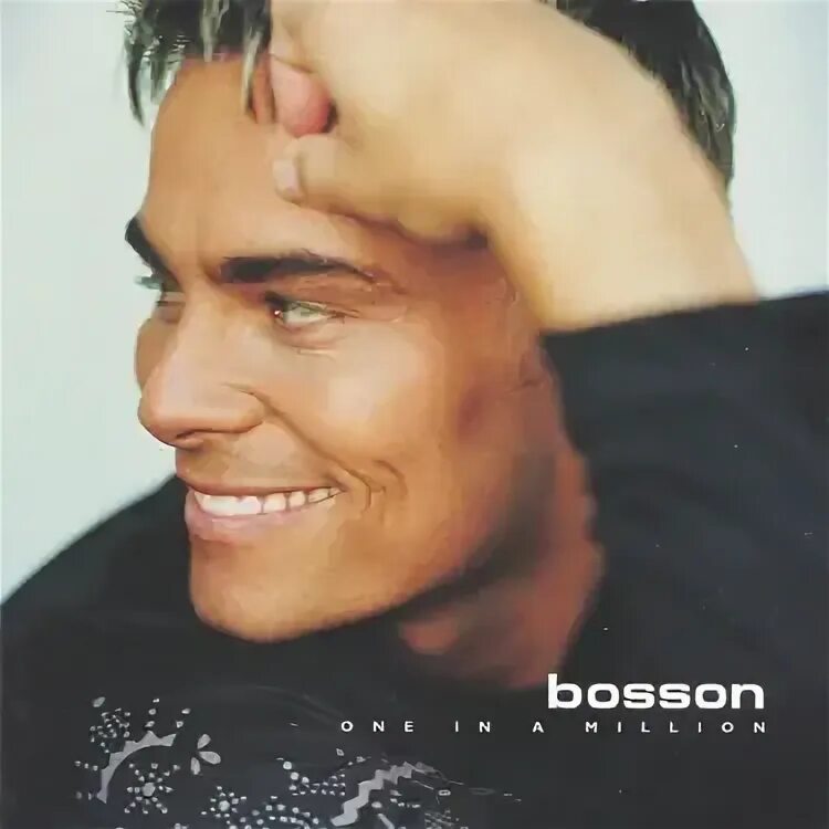 Bosson - "one in a million" (2001). Боссон певец. Песни bosson one in. Bosson 2023. Боссон сейчас.