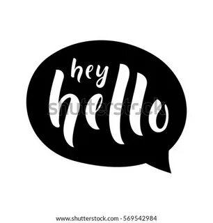 Hey hello
