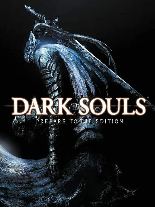 Souls prepare. Dark Souls: prepare to die Edition обложка. Dark Souls: prepare to die Edition Постер. Дарк соулс prepare to die Edition. Dark Souls Remastered обложка.