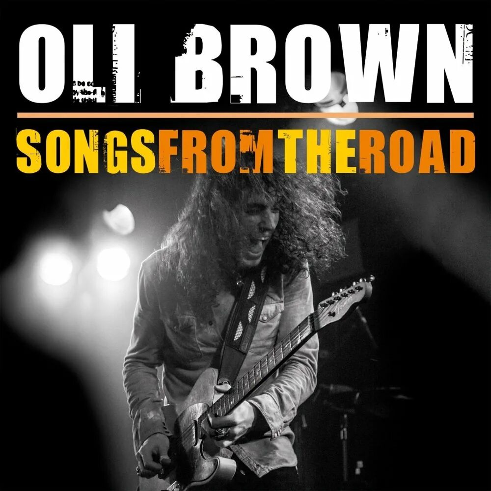 Oli Brown. Oli Brown 2013 Songs from the Road. Oli Brown Blues. Обложки для mp3 фото Henrik Freischlader. Слушать песни браун