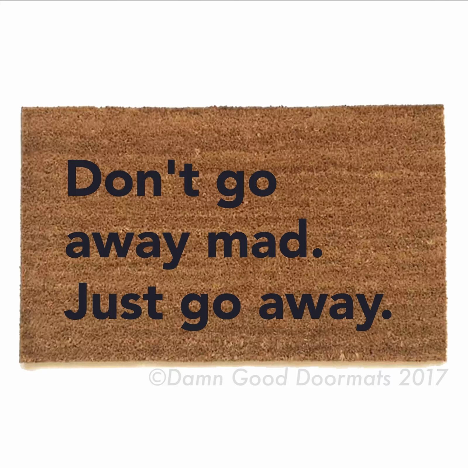 Go away. Go away Doormat. Периодически go away. Please go away. Leave away go away