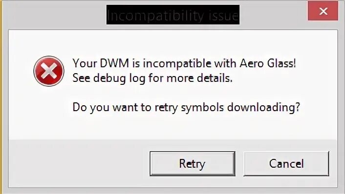 DWM is incompatible with Aero Glass.