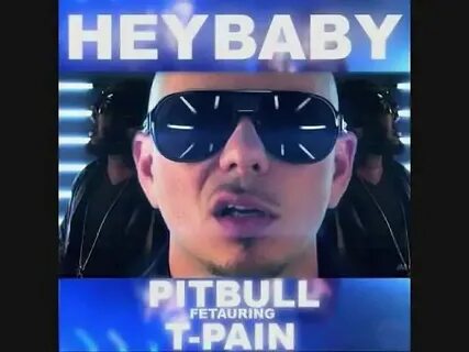 Pitbull hey baby drop it to the
