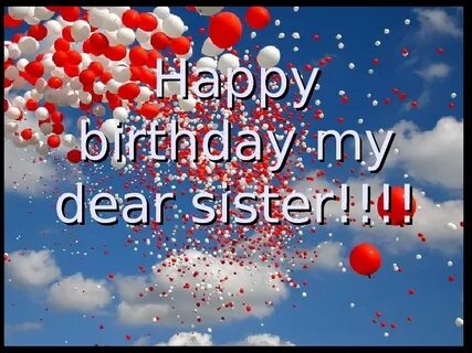 My sister birthday