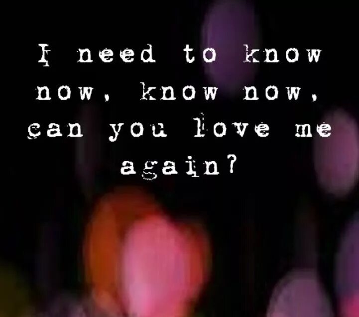 Love me again Lyrics. Песня again Love again Love. I need to know Now can you Love me again. Can you Love me again Lyrics. Can you love me again